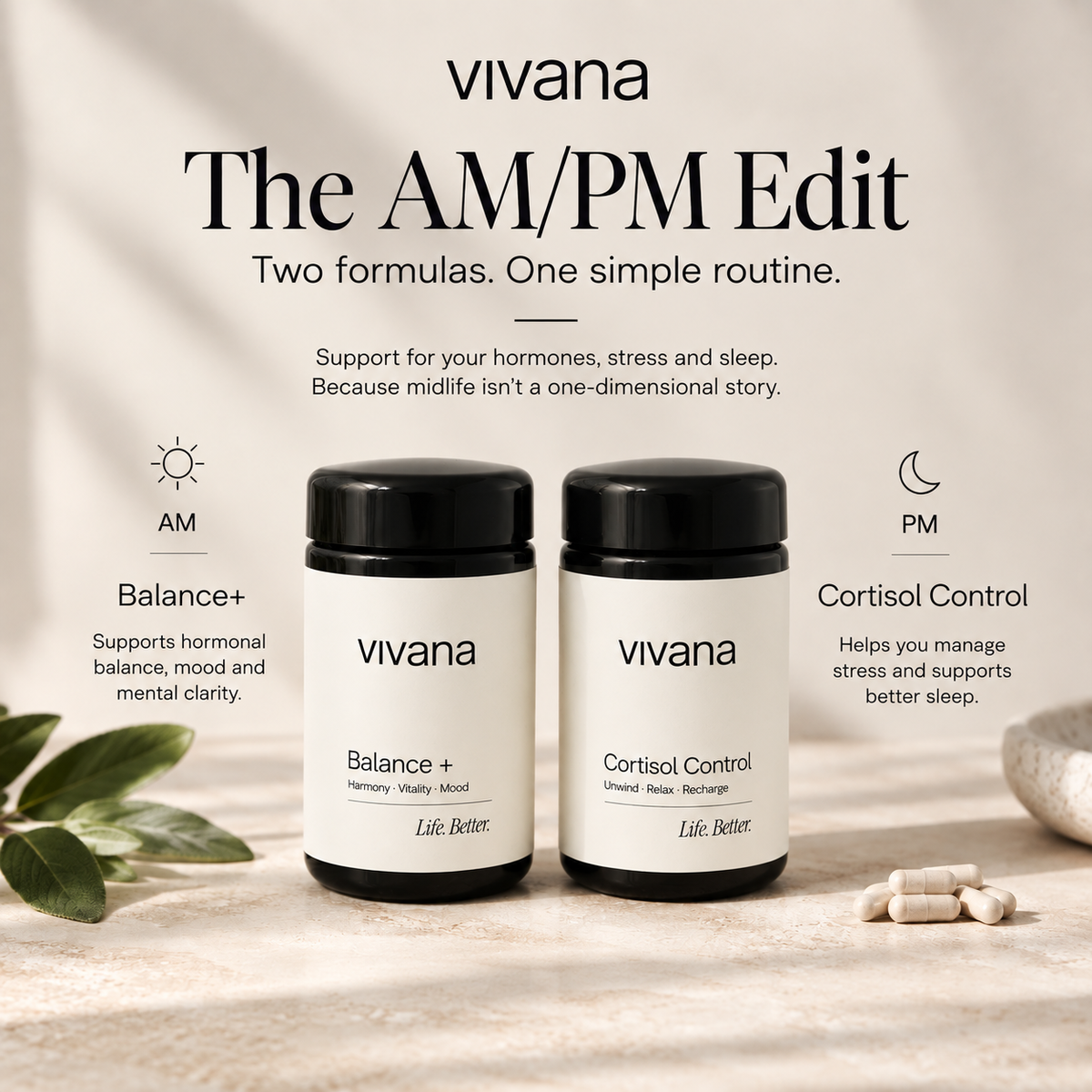 Two black supplement bottles labeled vivana Balance + and vivana Cortisol Control on a beige surface with text reading 'The AM/PM Edit' and small sun and moon icons.
